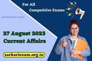 27 August 2023 Daily Current Affairs In Hindi