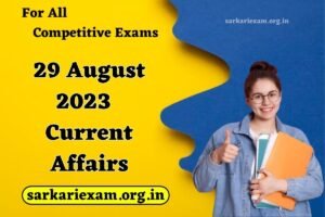 29 August 2023 Daily Current Affairs In Hindi