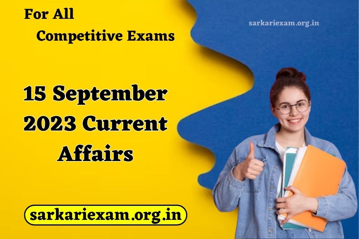 15 September 2023 Daily Current Affairs In Hindi
